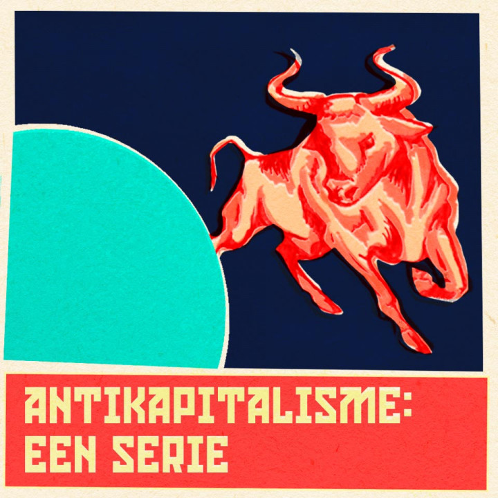 Antikapitalisme: een serie